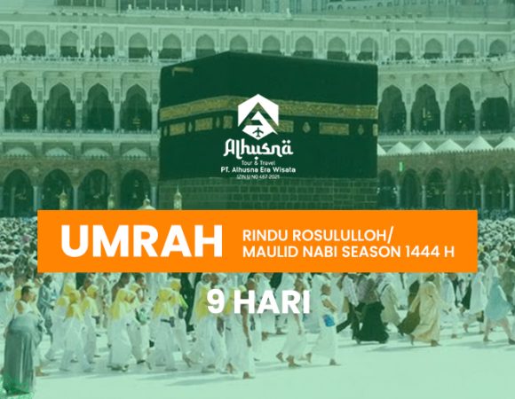 UMRAH - RINDU ROSULULLOH/MAULID NABI SEASON 1444 H | 9 HARI