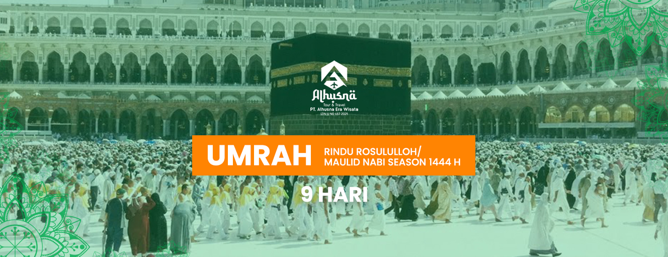 UMRAH - RINDU ROSULULLOH/MAULID NABI SEASON 1444 H | 9 HARI